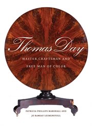Thomas Day: master craftsman and free man of color cover image
