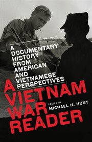 A Vietnam War reader: a documentary history from American and Vietnamese perspectives cover image