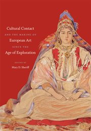 Cultural contact and the making of European art since the age of exploration cover image
