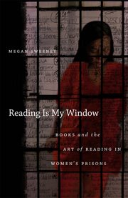 Reading is my window: books and the art of reading in women's prisons cover image