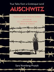 Auschwitz: true tales from a grotesque land cover image