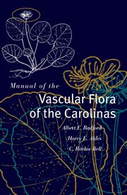 Manual of the Vascular Flora of the Carolinas cover image