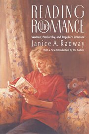 Reading the romance: women, patriarchy, and popular literature cover image