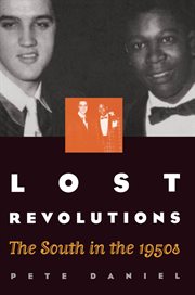 Lost revolutions: the South in the 1950s cover image