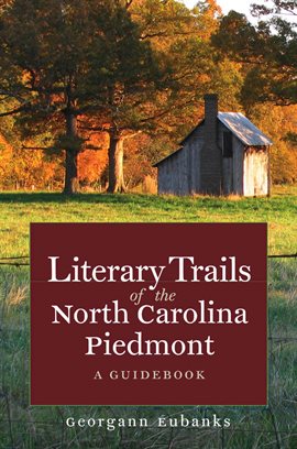 Umschlagbild für Literary Trails of the North Carolina Piedmont