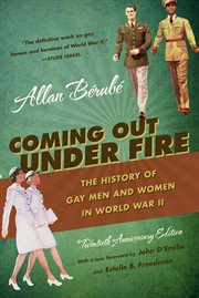 Coming out under fire: the history of gay men and women in World War Two cover image