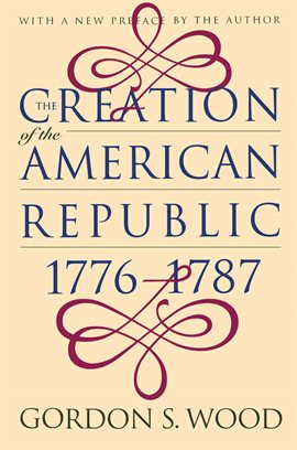The creation of the American Republic, 1776-1787