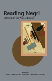 Reading Negri: Marxism in the age of empire cover image