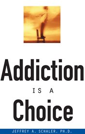 Addiction Is a Choice cover image