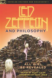 Led Zeppelin and philosophy: all will be revealed cover image