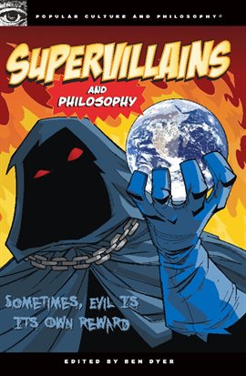 Cover image for Supervillains and Philosophy