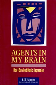 Agents In My Brain: How I Survived Manic Depression cover image