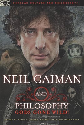 Cover image for Neil Gaiman and Philosophy