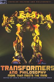 Transformers and philosophy: more than meets the mind cover image