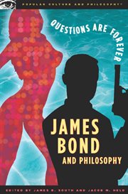 James Bond and philosophy: questions are forever cover image