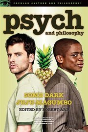 Psych and philosophy: some dark juju-magumbo cover image
