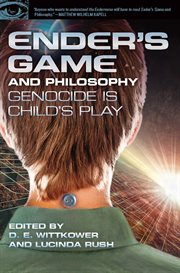 Ender's game and philosophy: genocide is child's play cover image