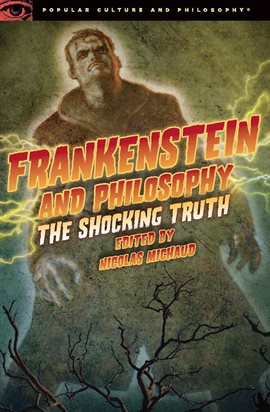 Cover image for Frankenstein and Philosophy