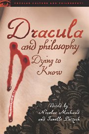 Dracula and philosophy: dying to know cover image