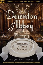 Downton Abbey and Philosophy cover image