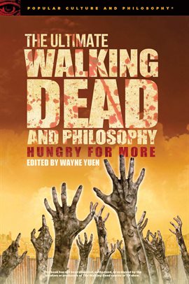 Cover image for The Ultimate Walking Dead and Philosophy