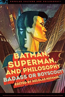 Cover image for Batman, Superman, and Philosophy