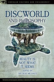 Discworld and philosophy: reality is not what it seems cover image