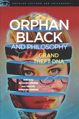 Cover image for Orphan Black and Philosophy