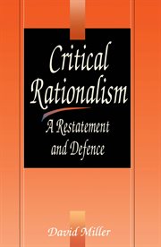 Critical Rationalism: a Restatement And Defence cover image