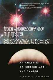 The journey of Luke Skywalker: an analysis of modern myth and symbol cover image
