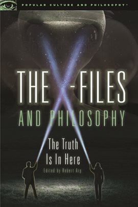 Cover image for The X-Files and Philosophy