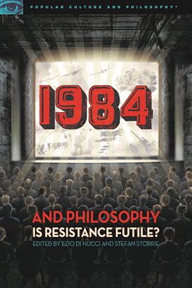 Cover image for 1984 and Philosophy