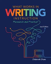 What works in writing instruction : research and practice cover image