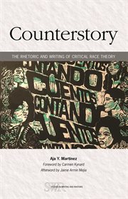 Counterstory : The Rhetoric and Writing of Critical Race Theory cover image
