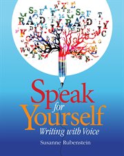 Speak for yourself : writing with voice cover image