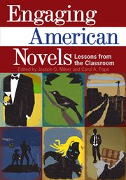 Engaging american novels : Lessons from the Classroom cover image