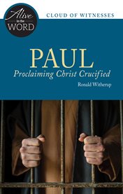 Paul: proclaiming Christ crucified cover image