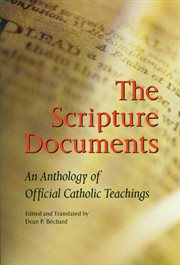 The Scripture Documents : An Anthology of Official Catholic Teachings cover image