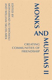 Monks and Muslims II : creating communities of friendship cover image