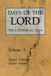 Easter Triduum, Easter Season : Days of the Lord cover image