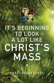 It's beginning to look a lot like Christ's mass cover image