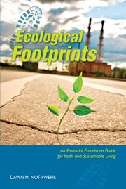 Ecological footprints : an essential Franciscan guide for faith and sustainable living cover image