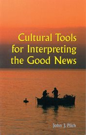 Cultural tools for interpreting the Good News cover image