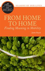 From home to home, finding meaning in mobility cover image