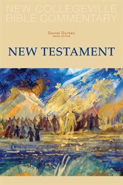 The New Collegeville Bible commentary. New Testament cover image
