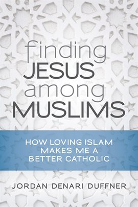 Cover image for Finding Jesus among Muslims