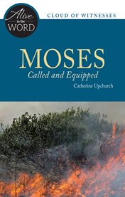 Moses, Called and Equipped cover image
