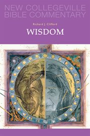New collegeville bible commentary: old testament, volume 20. Wisdom cover image