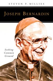 Joseph Bernardin: seeking common ground cover image