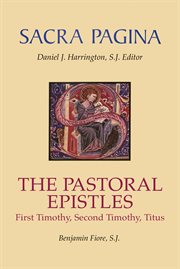 The Pastoral Epistles : First Timothy, Second Timothy, Titus cover image